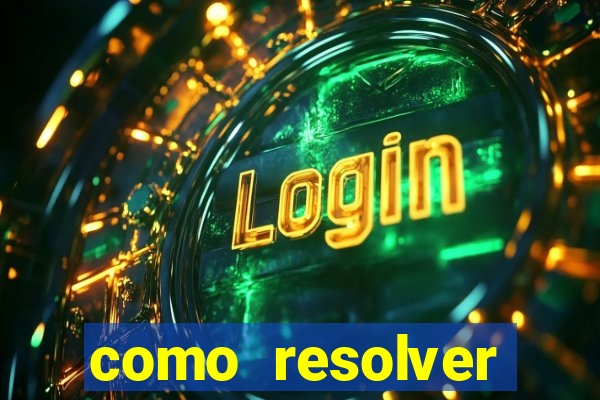 como resolver reclamado apenas por dispositivo registrado